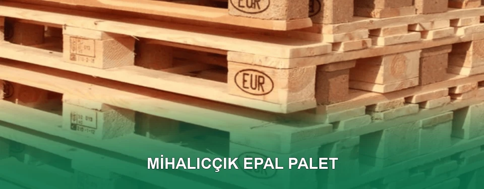 Mihalıcçık EPAL Palet Satışı